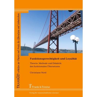 Funktionsgerechtigkeit und Loyalität, Taschenbuch von Christiane Nord, Frank & Timme, 978-3-86596-330-7