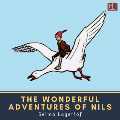 The Wonderful Adventures of Nils - Selma Lagerlöf, Audio, 4064066674182