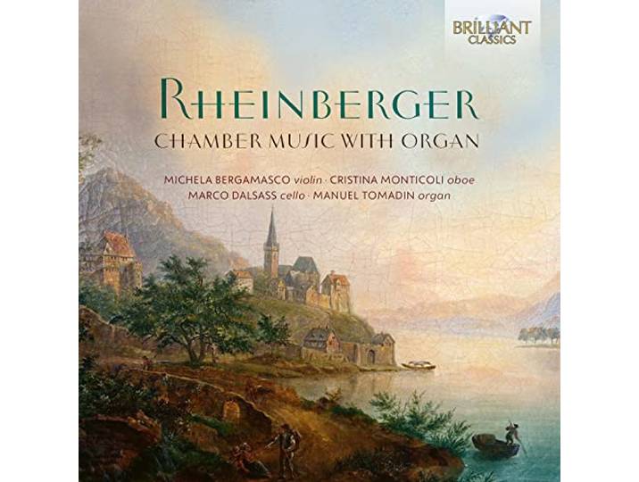 Rheinberger: Chamber Music With Organ
