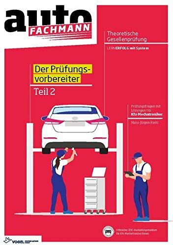 Hans Jürgen Riehl - Prüfungsvorbereiter Theoretische Gesellenprüfung für Kfz-Mechatroniker Teil 2 - Preis vom 10.10.2026 11:48:34 h