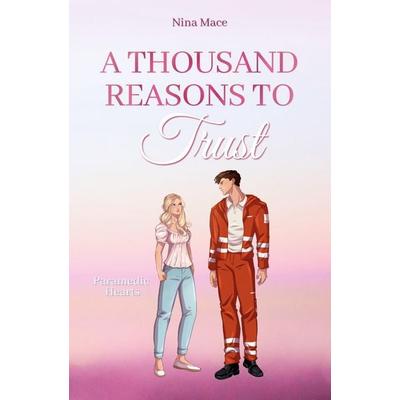A Thousand Reasons To Trust, Taschenbuch von Nina Mace, Tredition, 978-3-384-87931-8