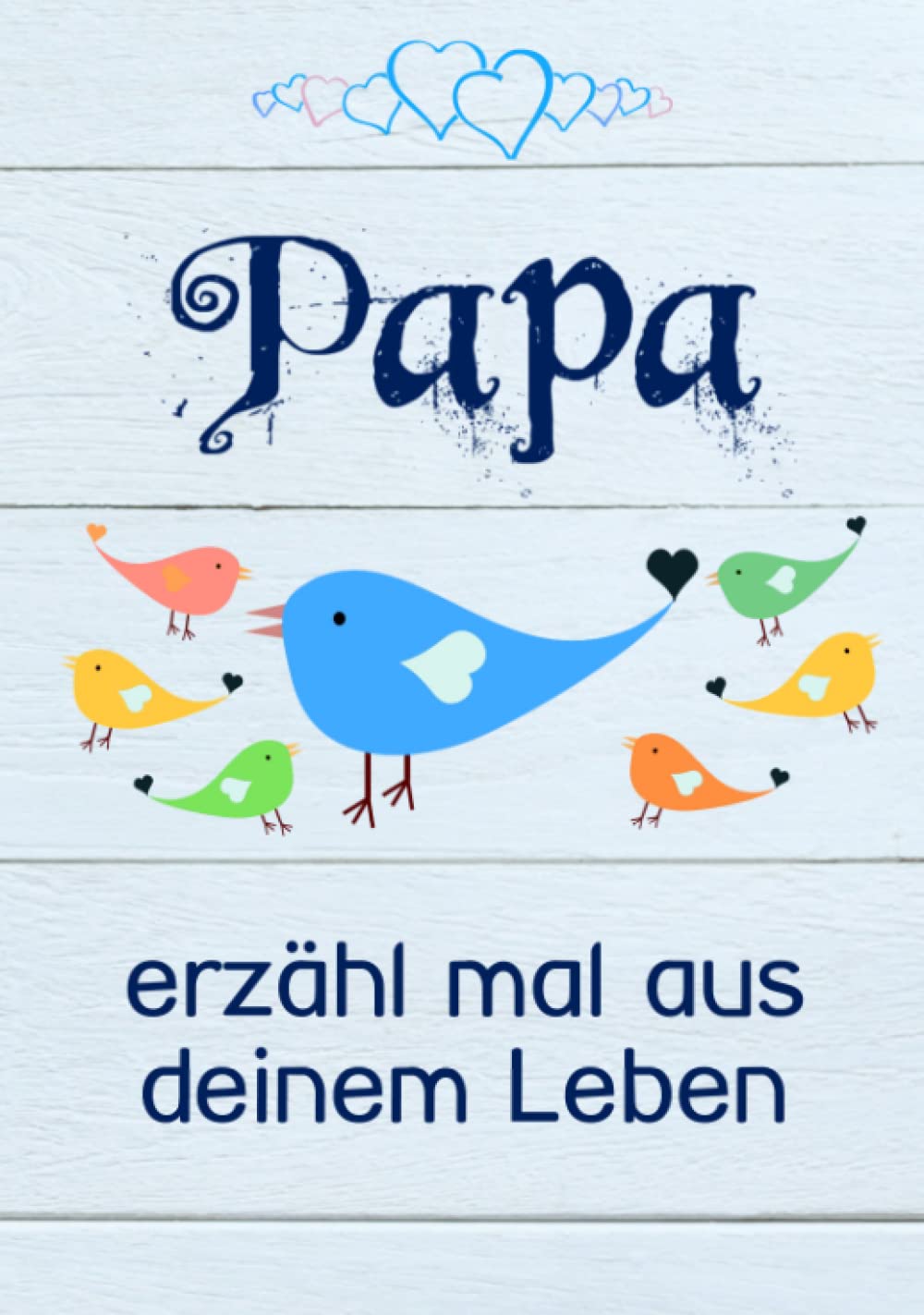 Kollektion, Erzähl mal - Papa, erzähl mal aus deinem Leben: Liebevolles Buch zum Ausfüllen Papa erzähl doch mal! - Preis vom 09.10.2026 07:28:09 h