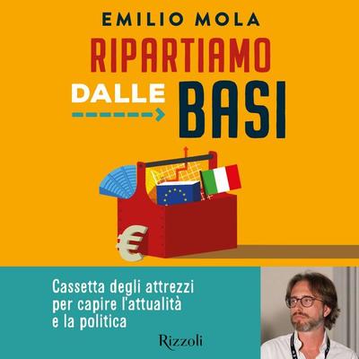 Ripartiamo dalle basi - Emilio Mola, Audio, 9788831809733