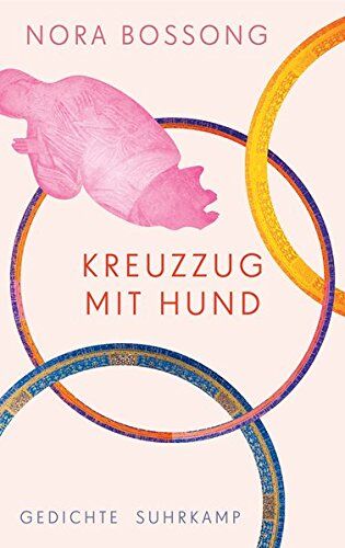 Nora Bossong - Kreuzzug mit Hund: Gedichte - Preis vom 09.10.2026 07:28:09 h