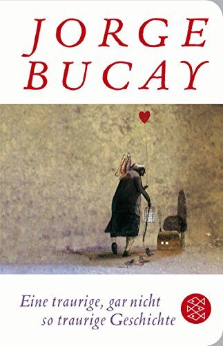 Jorge Bucay - Eine traurige, gar nicht so traurige Geschichte: (Fischer TaschenBibliothek) - Preis vom 09.10.2026 07:28:09 h