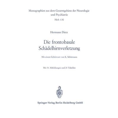 Die frontobasale Schädelhirnverletzung, Taschenbuch von Hermann Dietz, Springer Berlin, 978-3-662-34942-7