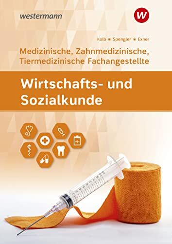 Sebastian Exner - Wirtschafts- und Sozialkunde: Ausgabe für Medizinische, Zahnmedizinische und Tiermedizinische Fachangestellte / Ausgabe für Medizinische, ... Tiermedizinische Fachangestellte: Schülerband - Preis vom 09.10.2026 07:28:09 h