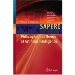 Philosophy and Theory of Artificial Intelligence, Fachbücher von Vincent, C Müller, Vincent C. Müller