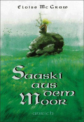 Eloise Jarvis McGraw - Saaski aus dem Moor. ( Ab 11 J.) - Preis vom 12.10.2026 11:37:12 h