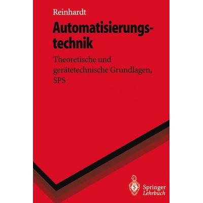 Automatisierungstechnik, Taschenbuch von Helmut Reinhardt, Springer Berlin, 978-3-540-60626-0