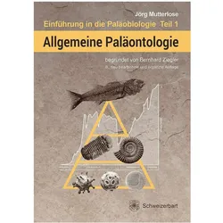 Allgemeine Paläontologie, Fachbücher von Bernhard Ziegler, Jörg Mutterlose