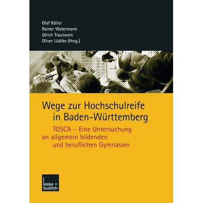 Wege zur Hochschulreife in Baden-Württemberg, Taschenbuch von Olaf Köller,Rainer Watermann,Ulrich Trautwein, VS Verlag für Sozialwissenschaften,