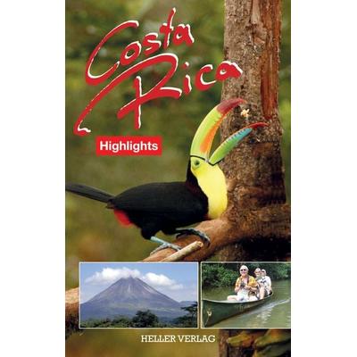 Costa Rica Highlights, Taschenbuch von Klaus Heller,Gabriele Heller, Heller Verlag, 978-3-929403-46-6