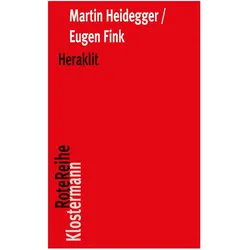 Heraklit, Fachbücher von Martin Heidegger, Eugen Fink, Friedrich-Wilhelm Von Herrmann