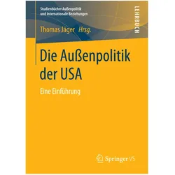 Die Aussenpolitik der USA, Fachbücher von Alexander Höse, Thomas Jäger
