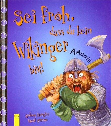 David Salariya - Sei froh, dass du kein Wikinger bist! - Preis vom 05.10.2026 03:47:11 h