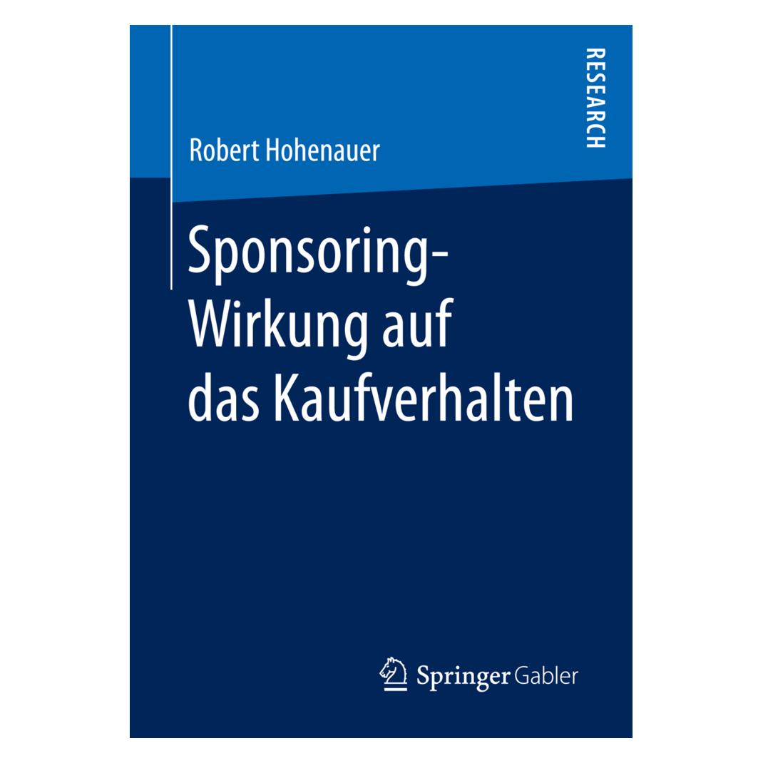 Gabler Sponsoring-Wirkung auf das Kaufverhalten (Deutsch, Softcover, Robert Hohenauer) (7303676)