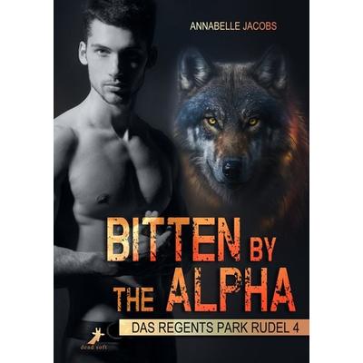 Bitten by the Alpha, Taschenbuch von Annabelle Jacobs, Dead soft verlag, 978-3-96089-579-4