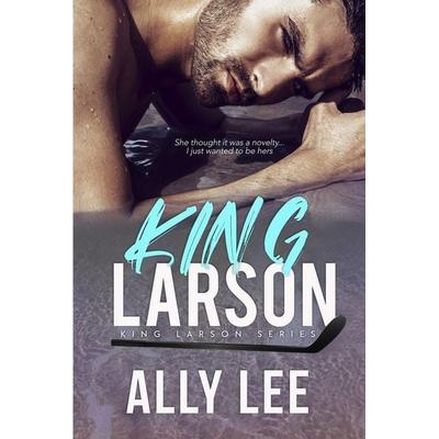 King Larson, Taschenbuch von Ally Lee, Alaya Lee Walton