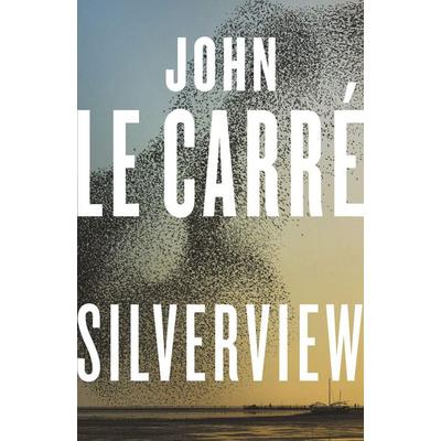 Carre, J: Silverview, Taschenbuch von John le Carré, Penguin Books Ltd