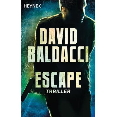 Escape / John Puller Band 3, Taschenbuch von David Baldacci, Heyne, 978-3-453-43865-1