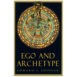 Ego and Archetype, Fachbücher von Edward F. Edinger