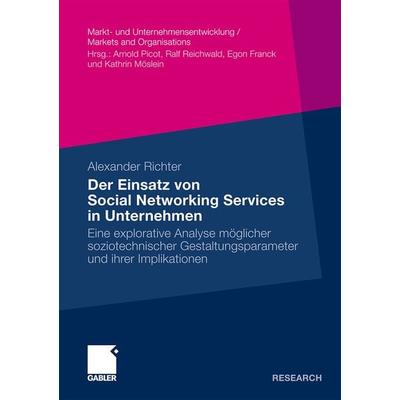 Der Einsatz von Social Networking Services in Unternehmen, Taschenbuch von Alexander Richter, Betriebswirtschaftlicher Verlag Gabler,