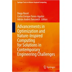 Advancements in Optimization and Nature-Inspired Computing for Solutions in Contemporary Engine, Fachbücher von Carlos Enrique Torres-Aguilar, Adrián Andrés Toncovich, Diego Rossit