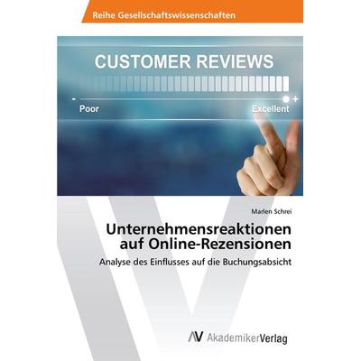 Unternehmensreaktionen auf Online-Rezensionen, Taschenbuch von Marlen Schrei, AV Akademikerverlag, 978-3-330-50790-6