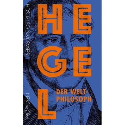 Hegel, Gebundene Ausgabe von Sebastian Ostritsch, Propyläen, 978-3-549-10015-8