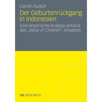 Der Geburtenrückgang in Indonesien, Taschenbuch von Carolin Rudolf, VS Verlag für Sozialwissenschaften, 978-3-531-17679-6