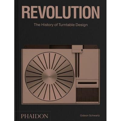 Revolution, The History of Turntable Design, Gebundene Ausgabe von Gideon Schwartz, Phaidon, 978-1-83866-561-6