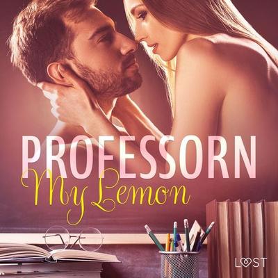 Professorn - erotisk novell - My Lemon, Audio, 9788726942415
