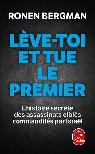 Ronen Bergman - Lève-toi et tue le premier : l'histoire secrète des assassinats ciblés commandités par Israël - Preis vom 13.10.2026 11:25:28 h