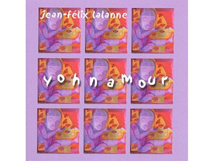 Jean-Felix Lalanne - Yohnamour