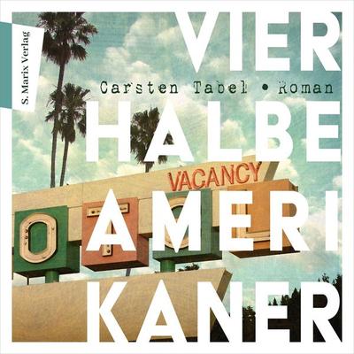 Vier halbe Amerikaner - Carsten Tabel, Audio, 9783737412612