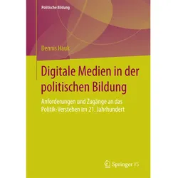 Digitale Medien in der politischen Bildung, Fachbücher von Dennis Hauk