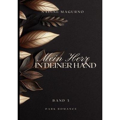 Laguna Beach / Mein Herz in Deiner Hand, Taschenbuch von Nadine Magurno, Epubli, 978-3-8190-2428-3
