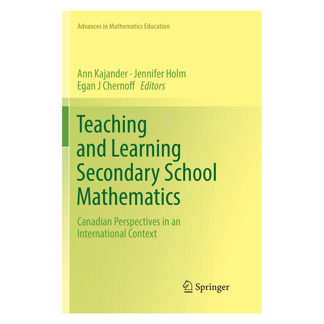 Springer Teaching and Learning Secondary School Mathematics (Englisch, Softcover, Ann Kajander, Egan J Chernoff, Jennifer Holm) (56113507)