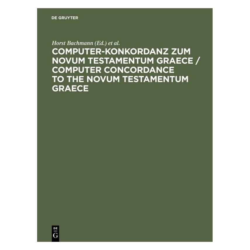 De Gruyter Computer-Konkordanz zum Novum Testament (Deutsch, Hardcover, Horst Bachmann) (67765348)