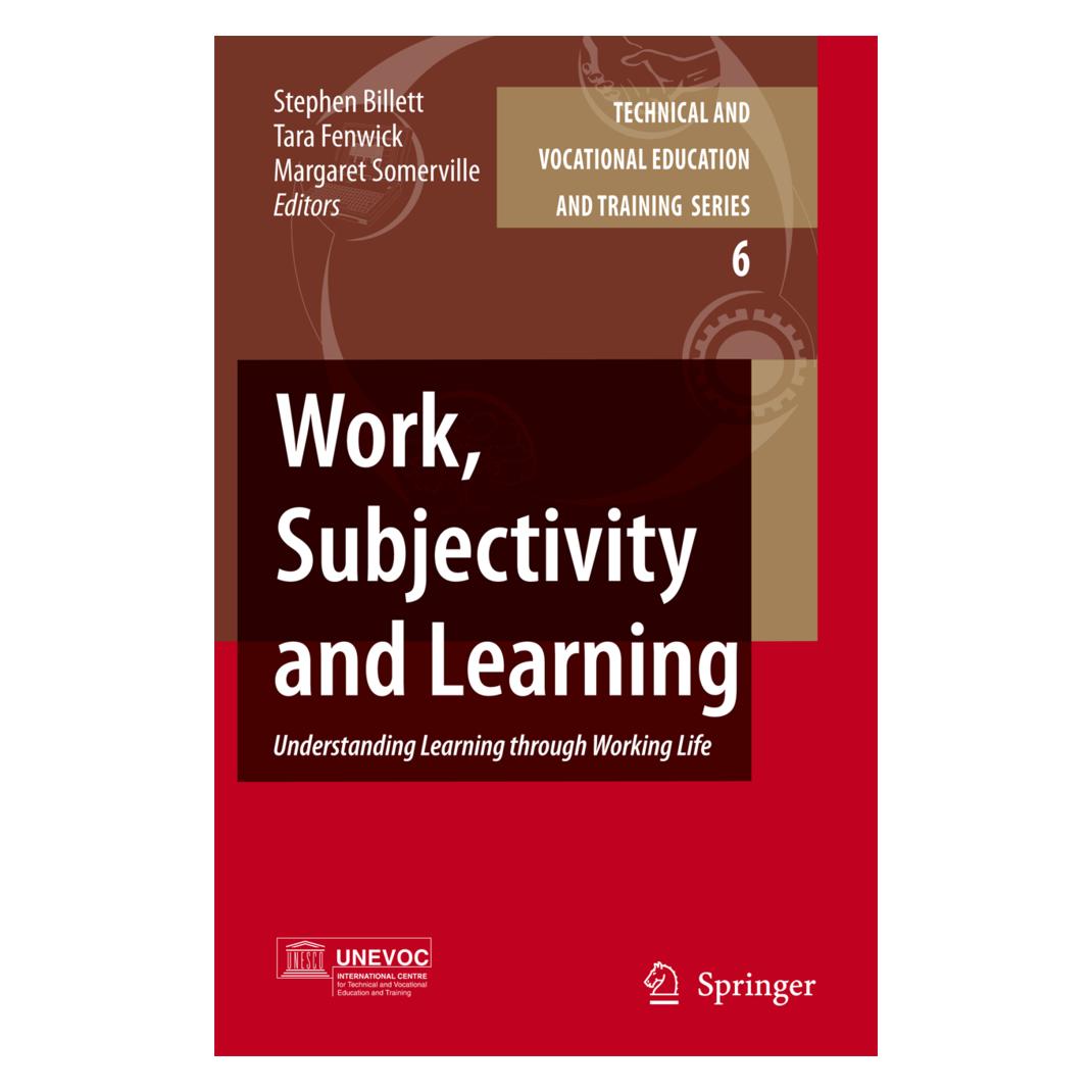 Springer Work, Subjectivity and Learning (Englisch, Softcover, Fenwick, Margaret, Somerville, Stephen Billett, Tara) (55378722)