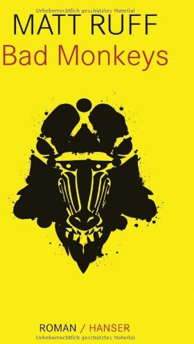 Matt Ruff - Bad Monkeys: Roman - Preis vom 09.10.2026 07:28:09 h