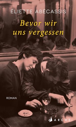Eliette Abécassis - Bevor wir uns vergessen - Preis vom 09.10.2026 07:28:09 h