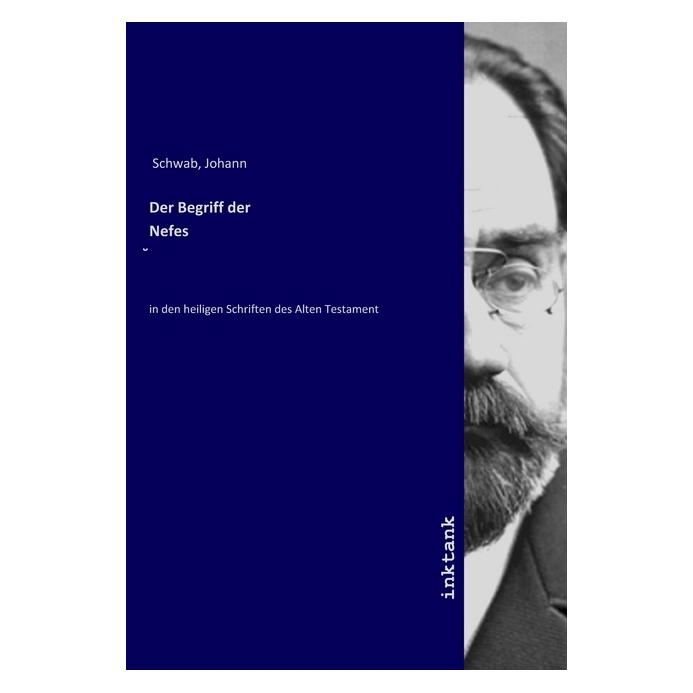 Inktank Publishing Der Begriff der Nefes (Johann Schwab) (56066532)