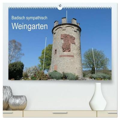 Badisch sympathisch Weingarten (hochwertiger Premium Wandkalender 2027 DIN A2 quer), Kunstdruck in Hochglanz