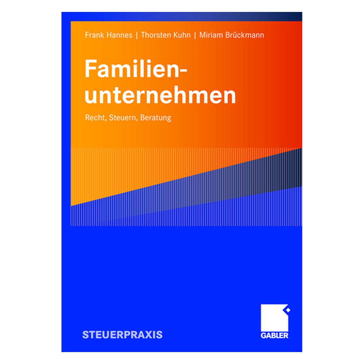Gabler Familienunternehmen (Deutsch, Softcover, Frank Hannes, Miriam Brückmann, Thorsten Kuhn) (7613580)