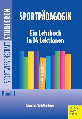Eckart Balz - Sportpädagogik: Ein Lehrbuch in 14 Lektionen - Preis vom 16.10.2026 11:41:07 h
