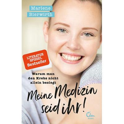 Meine Medizin seid ihr!, Taschenbuch von Marlene Bierwirth, Eden Books - ein Verlag der Edel Verlagsgruppe