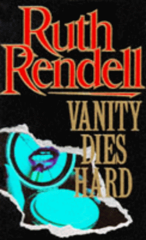 Ruth Rendell - Vanity Dies Hard - Preis vom 09.10.2026 07:28:09 h