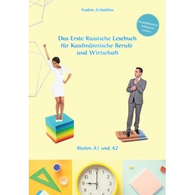 Russich Lernen - Das Erste Russische Lesebuch für Kaufmännische Berufe und Wirtschaft, Taschenbuch von Vadym Zubakhin, Tredition, 978-3-384-12765-5